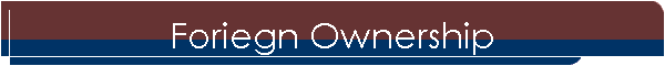 Foriegn Ownership
